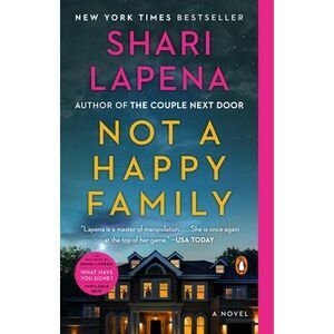 Not a Happy Family -- Shari Lapena